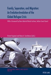 Family, Separation and Migration: An Evolution-Involution of the Global Refugee Crisis Michel Oris