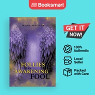 Follies Of An Awakening Fool - Paperback - English - 9781452583105