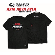 Axia Agya Ayla Edition Tshirt Galeri Kereta S~5XL