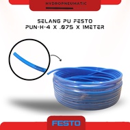 FESTO HOSE PUN-4 HOSE FESTO 4MM X 0.75MM PUN-H-4X0.75X1MTR/ biru