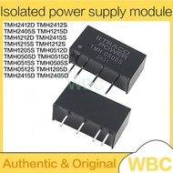 1-2Pcs TMH0505S TMH0512S TMH0515S TMH0505D TMH0512D TMH0515D TMH1203S TMH1205S TMH1212S SIP DC/DC po