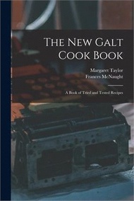 The New Galt Cook Book: a Book of Tried and Tested Recipes