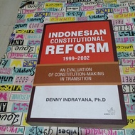 Denny Indrayana ph.D Book - Indonesian Constitutional Reform 1999-2002