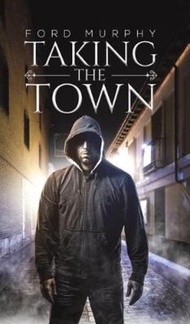 Taking the Town by Ford Murphy (US edition, hardcover)