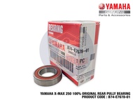 YAMAHA XMAX X MAX 250 100% ORIGINAL REAR PULLY BEARING AUTO SHOE PULLY SECONDARY B74-E7678-01