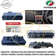PERODUA VIVA AIR COND WITH EMERGENCY CENTER / HEATER / HAZARD / DOUBLE SINGNAL SWITCH ( ORG ) 88610-