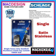 ▫ ⊕ SCHLAGE DEADBOLT TD60V 630 SINGLE SATIN STAINLESS