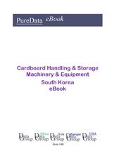 Cardboard Handling &amp; Storage Machinery &amp; Equipment in South Korea Editorial DataGroup Asia