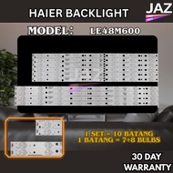 LE48M600 HAIER 48" LED TV BACKLIGHT (LAMPU TV) HAIER 48 INCH LED TV BACKLIGHT 48M600