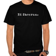 EDSHEERAN PREMIUM T-SHIRTS - SOFT COTTON COMBED 30S - HIGH QUALITY - BAND T-SHIRTS - PROMO T-SHIRTS 