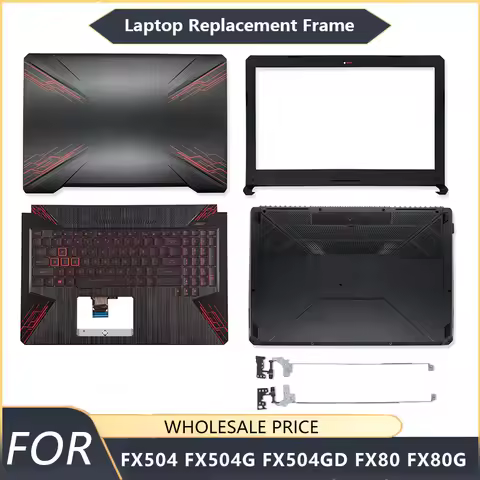 New Case For ASUS FX504 FX504G FX504GM FX80 FX80G Laptop LCD Back Cover/Front bezel/Hinges/Palmrest/
