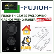 FUJIOH FH-GS2525 SVGL DOMINO GAS HOB WITH 2 BURNERS