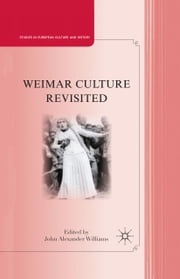 Weimar Culture Revisited J. Williams