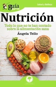 GuíaBurros: Nutrición Angela María Tello Barrera