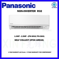 Panasonic Standard non-inverter R32 Air Conditioner self collect for Ipoh area 1.0hp/1.5hp/2.0hp/2.5hp (PN-XKH) aircond
