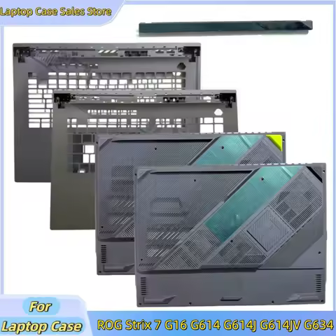New laptop For ROG Strix 7 G16 G614 G614J G614JV G634 Hinge Cover/Upper Case Palmrest Cover C shell/