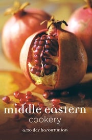 Middle Eastern Cookery Arto der Haroutunian