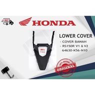HONDA RS150 COVER LOWER COVER BAWAH ORIGINAL (64630-K56-N10)