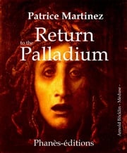 Return to the Palladium Patrice Martinez