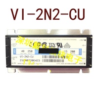 SZ VI-2N2-CU VI-2N2-EU VI-2N2-EU DC48V-15V200W13.3A Original products in stock