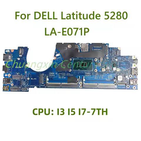 For DELL Latitude 5280 Laptop motherboard LA-E071P with CPU: I3 I5 I7-7TH UMA 100% Tested Fully Work