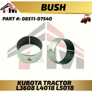Bush Kubota Tractor L3608 L4018 L5018 Part : 08511-07540
