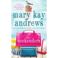 [English - 100% Original] - The Weekenders by Mary Kay Andrews (paperback)