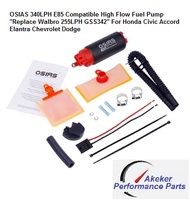 GF24 OSIAS E85 340 LPH High Performance Fuel Pump "Replace Walbro 255LPH GSS342" For Honda Civic Accord Elantra Chevrolet Dodge Brand New ปั๊มติ๊ก