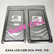 LCD WINDSHIELD + OCA GLUE VIVO V11 /V11 PRO/V15/V15 PRO/X27