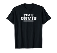 Team Orvis | Proud Family Surname, Last Name T-Shirt