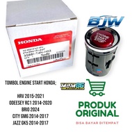 TOMBOL 35881-T4N-H03 Engine Start Button Honda Hrv Odeesey RC1 New Brio City GM6 Jazz GK5 Lis (chrom