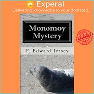 Monomoy Mystery by F Edward Jersey (US edition, paperback)