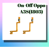 แพรสวิต ปิด -​เปิด A3S on-off   Oppo A3S(1803) แพรเปิด-ปิด  Oppo A3S(1803) แพรปุ่มสวิตปิดเปิด Oppo A3S(1803)