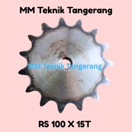 Sprocket RS 100 x 15 T Gear Chain Single Gear 100 Z 15T 15 T RS100 -1 X 100Z15 100X15T 100-1 type B 