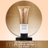 Skincyclopedia Eye Cream with 5% Matrixyl 3000 + 5% Caffeine Solution 30mlสกินไซโคลพีเดียครีมทาบำรุง