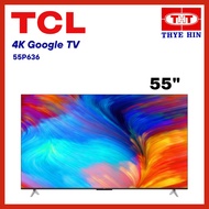 TCL P636 55 inch 4K Google TV 55P636