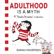 Adulthood is a Myth: A Sarah’s Scribbles Collection - Sarah Andersen