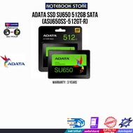 ADATA SSD SU650 512GB SATA(ASU650SS-512GT-R)/ประกัน 3 Years