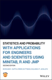 Statistics and Probability with Applications for Engineers and Scientists Using MINITAB, R and JMP Bhisham C. Gupta
