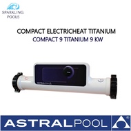 Small Electric Water Heater 9KW-Astralpool Compact 9 Titanium 9KW
