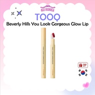 TOOQ Beverly Hills You Look Gorgeous Glow Lip 1.6g – 8 Colors / K-BEAUTY