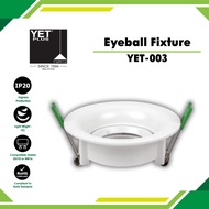 YETPlus YET-003-1 Eyeball Fixture Downlight Fitting GU10 MR16 Lampu Siling Plaster Ceiling Light Rec