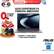 [ผ่อน 0% 10 ด.]ASUS EXPERTBOOK P3 P3605CVA-MB0253WS /i7-13620H/ประกัน 3 Years Onsite + 1 Year Perfec