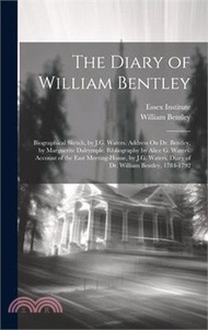 The Diary of William Bentley: Biographical Sketch, by J.G. Waters. Address On Dr. Bentley, by Marguerite Dalrymple. Bibliography by Alice G. Waters.