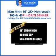 Dell G16 7620/G16 7630/Alienware m16 16 Non-touch 165Hz 40Pin 04N45R laptop screen