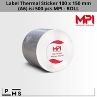 Thermal Sticker Label 100 x 150 mm A6 contains 500 pcs QUALITY MPI ROLL Type