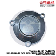 LC135 4 SPEED 4S V2 V3 V4 V5 V6 V7 V8 135LC FI 100% ORIGINAL OIL FILTER CAP COVER MATT SILVER 55D-E3