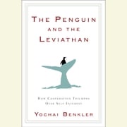 The Penguin and the Leviathan Yochai Benkler