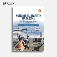 Current Maritime Communication Book: GMDSS and Iridium Reform in Fisheries Ship - Silverester Simau
