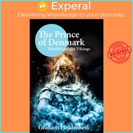 The Prince of Denmark - Hamlet and the Vikings by Graham Holderness (UK edition, paperback)